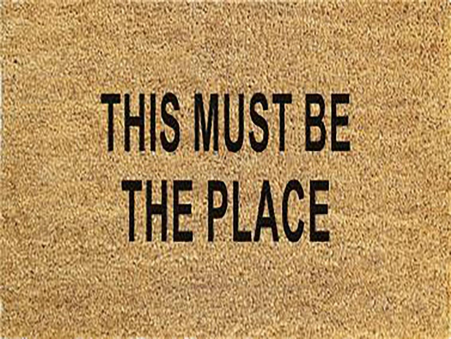 This Must Be The Place Coir Doormat