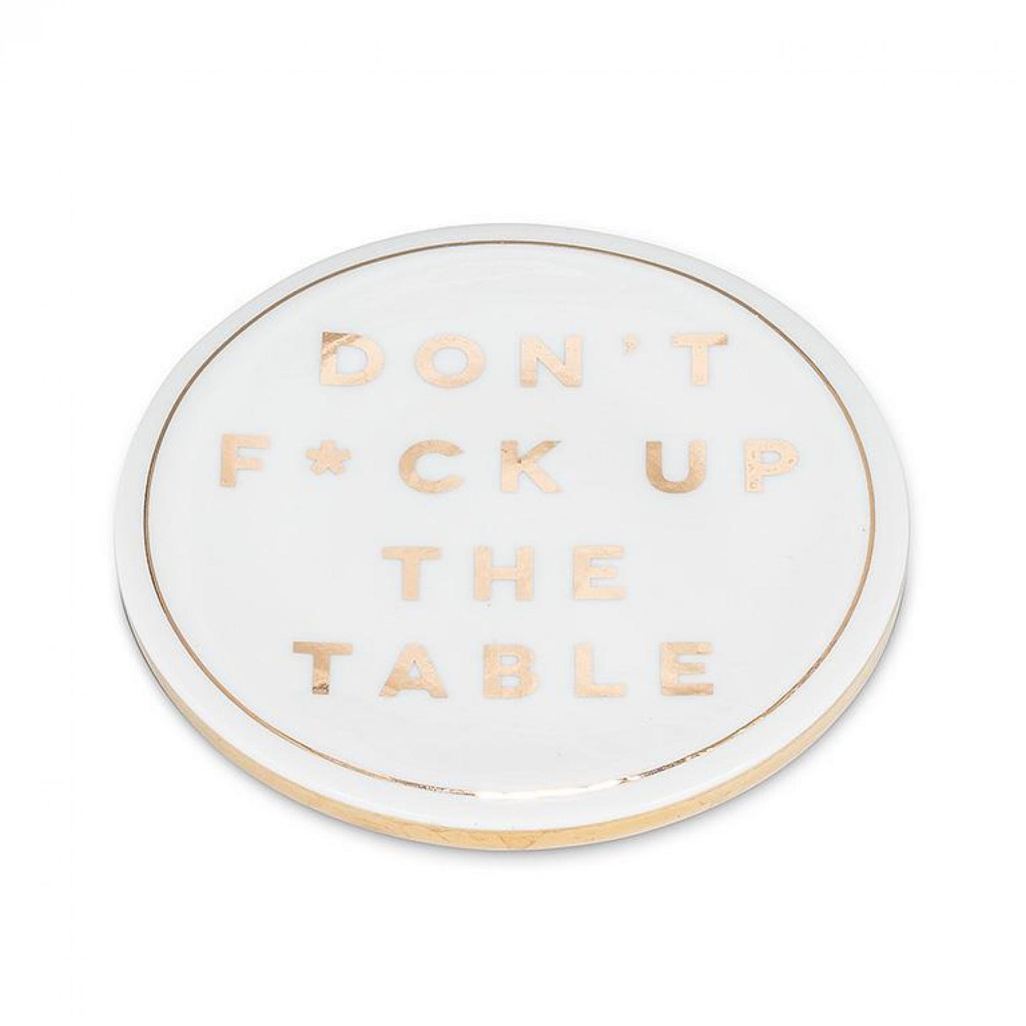 Don'T F*Ck Up The Table Coasters