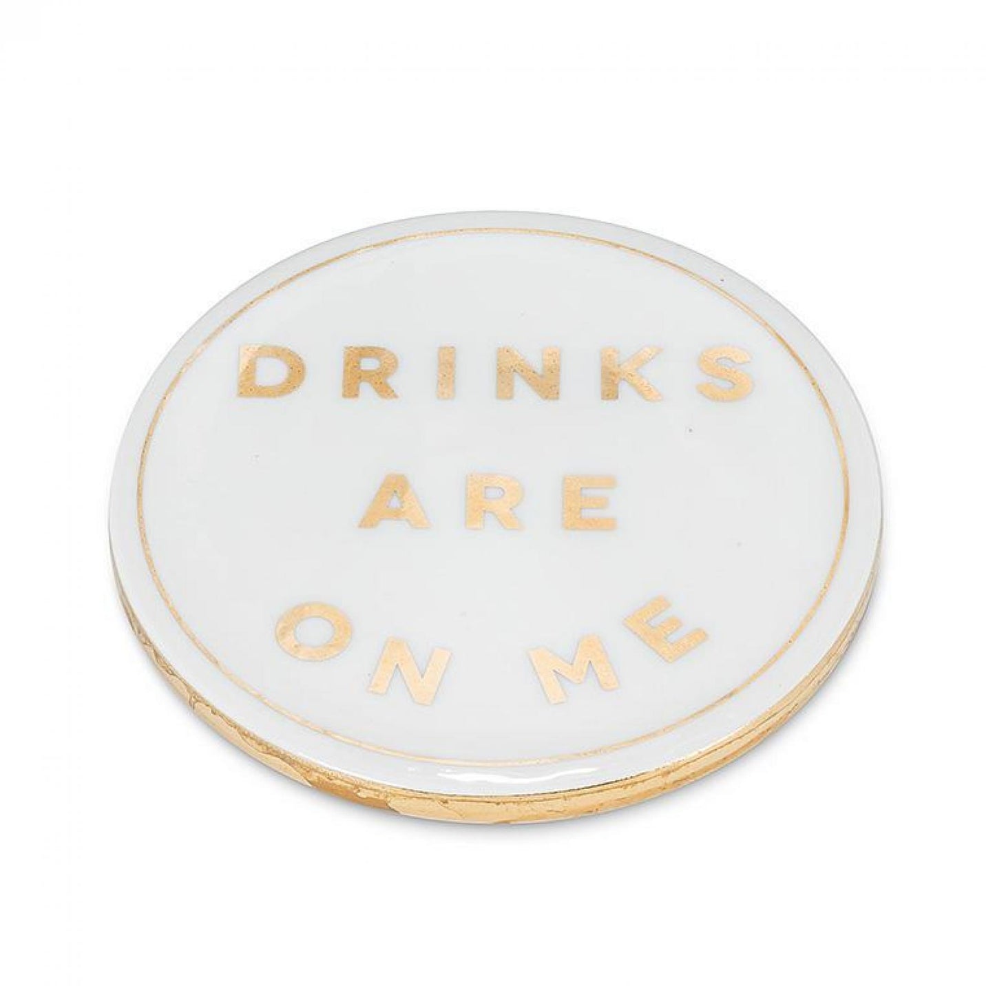 Drinks Are On Me Coasters