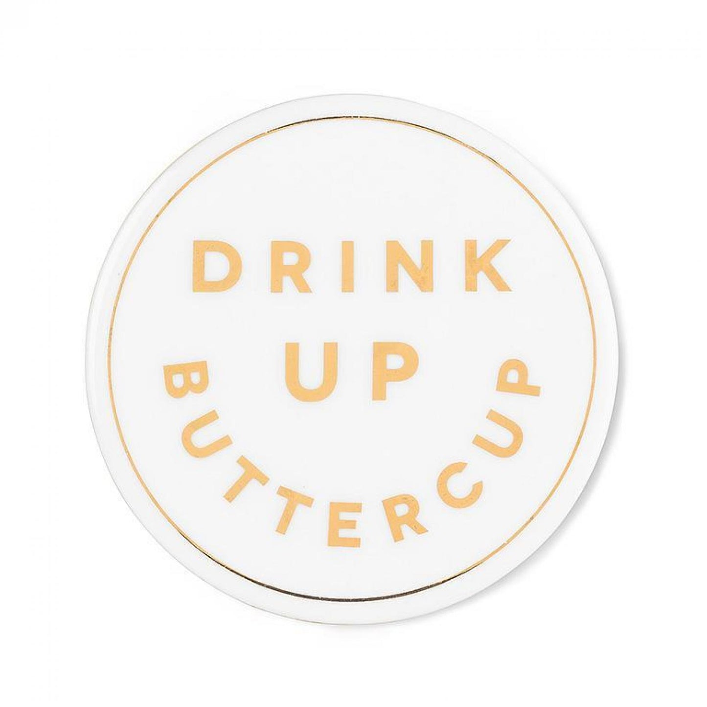 Drink Up Buttercup Coasters