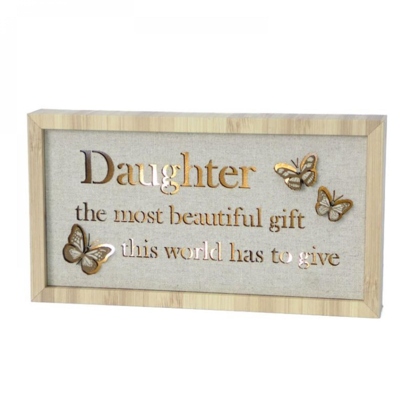 Butterfly Plaque - Daughter The Most Beautiful Gif This World Has To Give Plaque