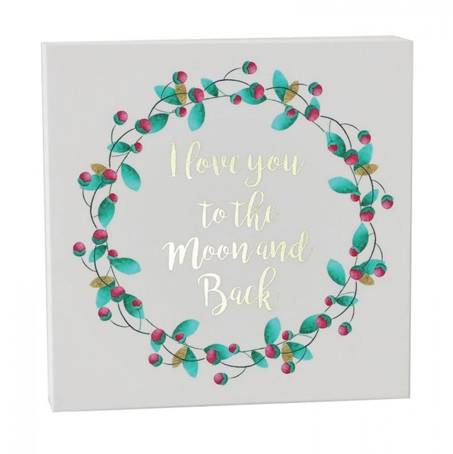 Floral Wreath With Text- I Love You To The Moon And Back Block Sign