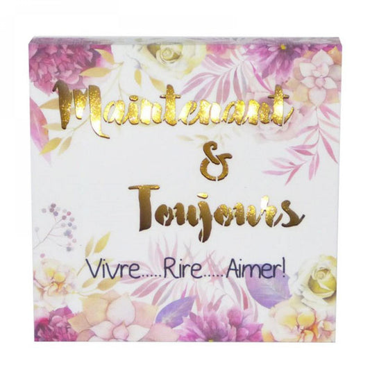 French Text- - Maintenant & Toujours Block Sign