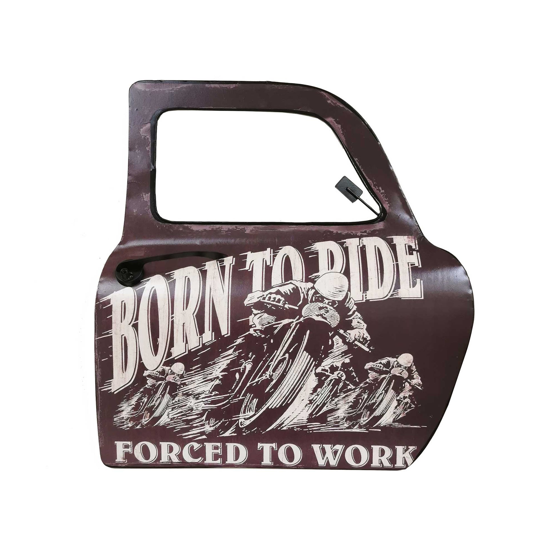 Born To Ride Forced To Work Motor Bike Racer On A Car Door Sign