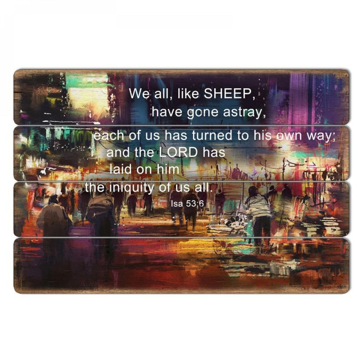 People Background With Text- Isa 53.6 Plaque