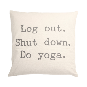 Log Out Shut Down Do Yoga With Feather Down Insert Pillow