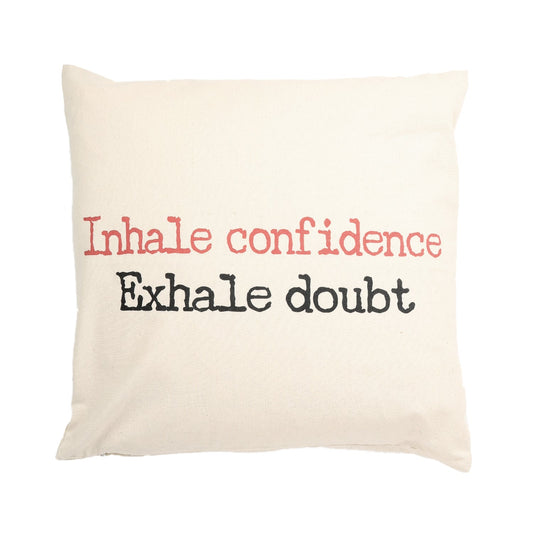 Inhale Confidence Exhale Doubt With Feather Down Insert Pillow