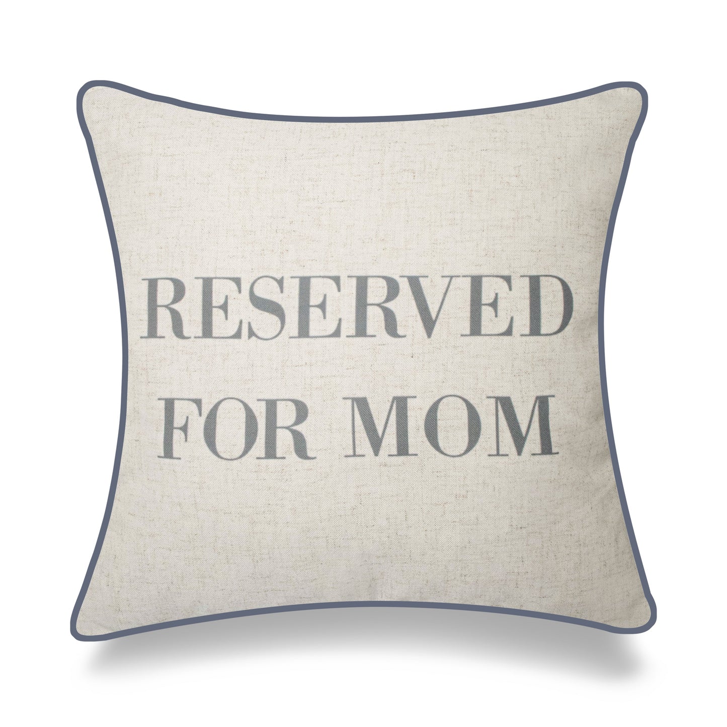 Reserved For Mom With Piped Edges And Feather Down Insert Pillow