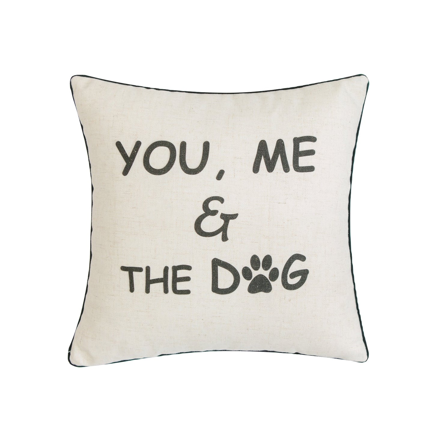 You Me And The Dog With Feather Down Insert Pillow